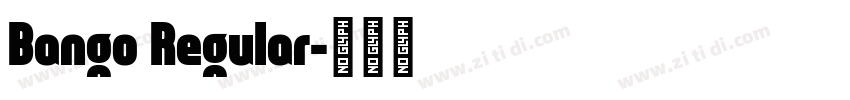 Bango Regular字体转换